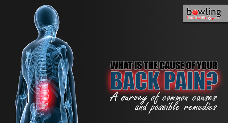 What is the Cause of Your Back Pain? | Bowling This Month